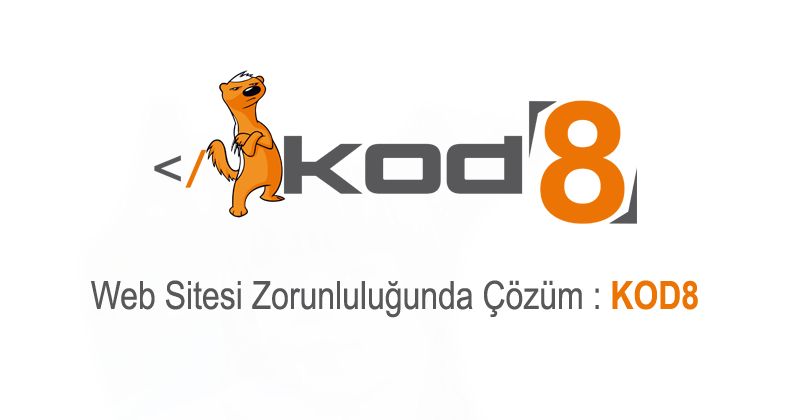 Web Sitesi Zorunluluğunda Çözüm - KOD8